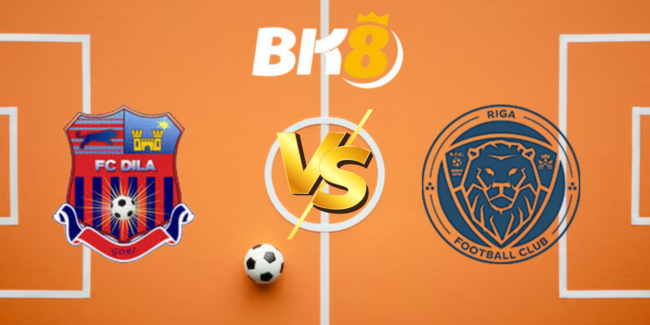 nhan dinh dila gori vs riga fc 6